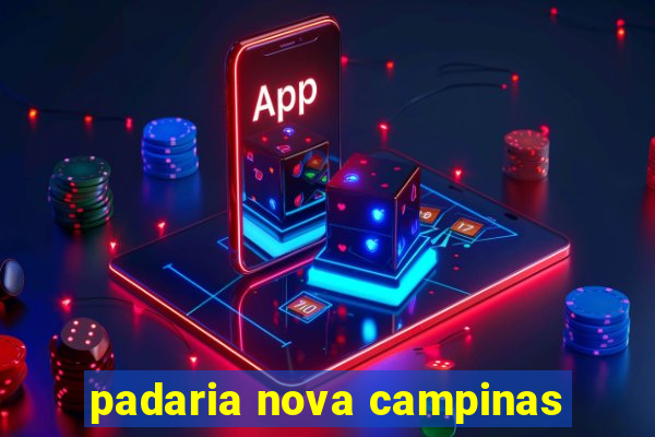 padaria nova campinas